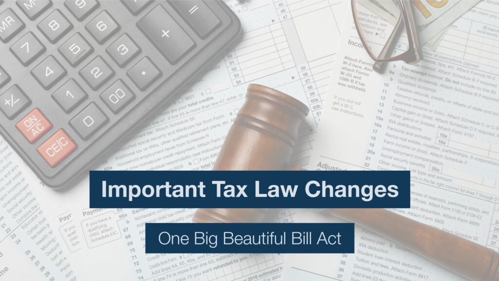 Important Tax Law Changes - One Big Beautiful Bill Act - PDS Planning Blog