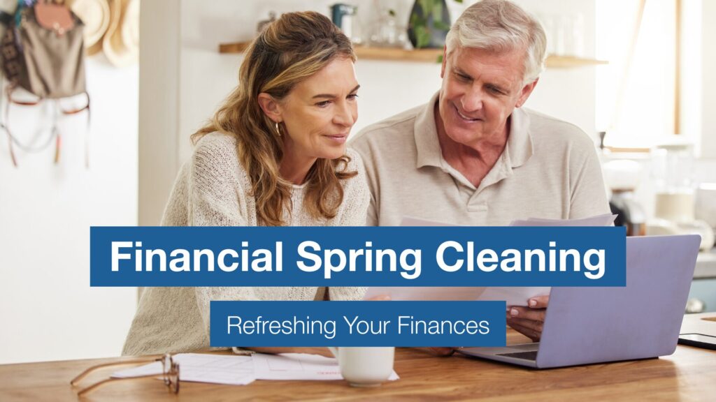 Spring Clean Finances Financial Spring Cleaning: Tips to Refresh Your Finances - PDS Planning ...